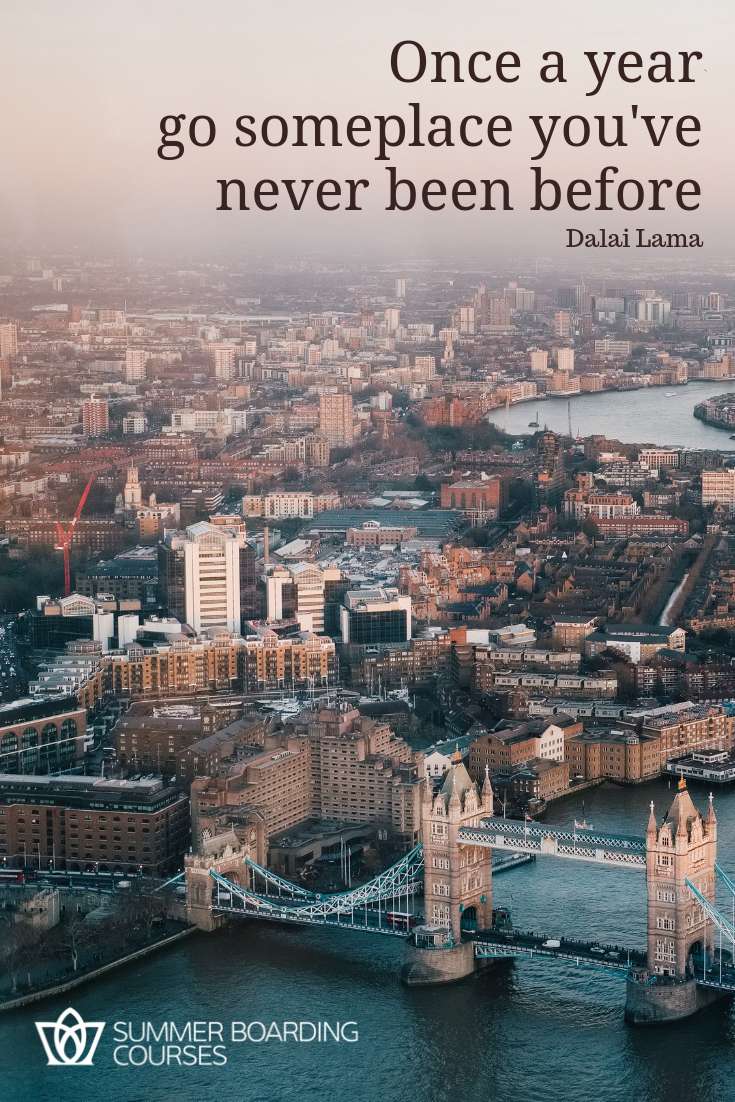 Once a year go someplace youve never been before